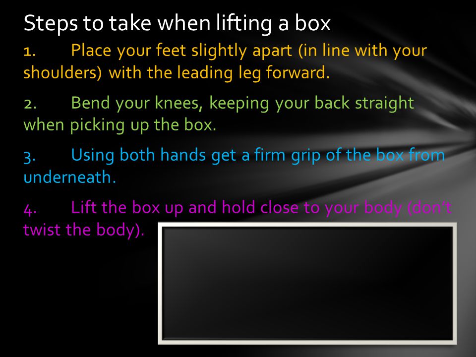 Steps to take when lifting a box