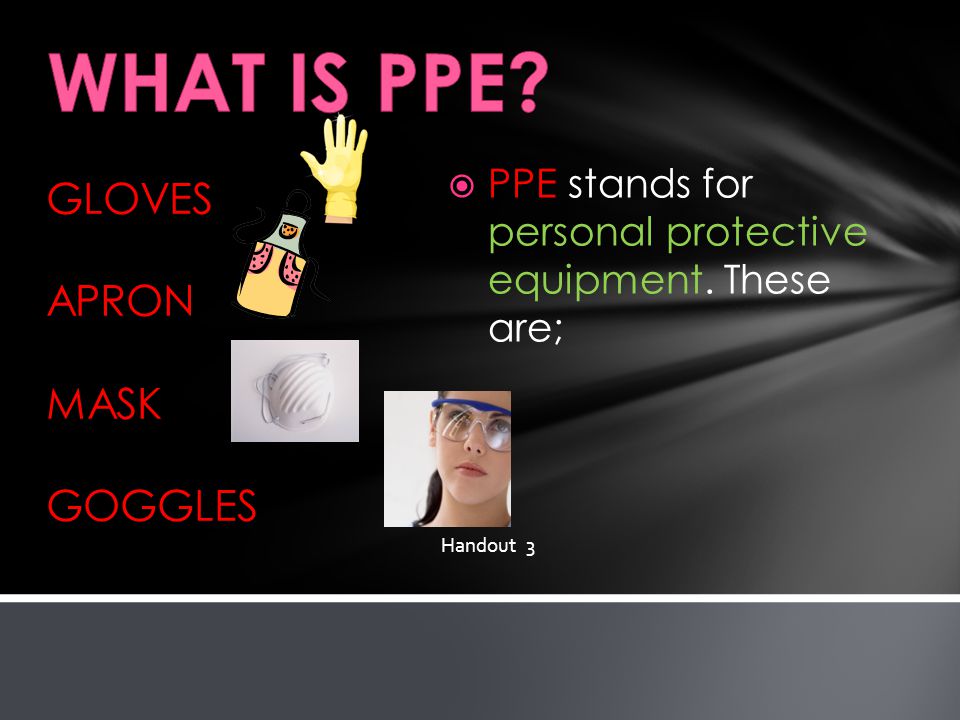WHAT IS PPE GLOVES APRON MASK GOGGLES