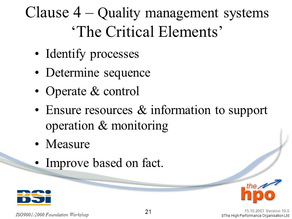 Clause 4 – Quality management systems ‘The Critical Elements’