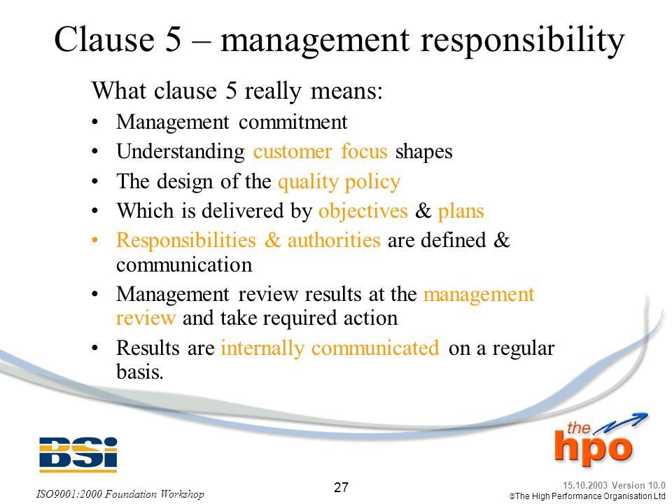 Clause 5 – management responsibility