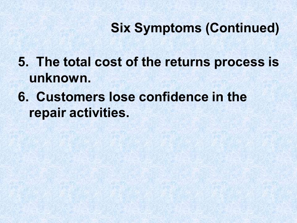 Six Symptoms (Continued)