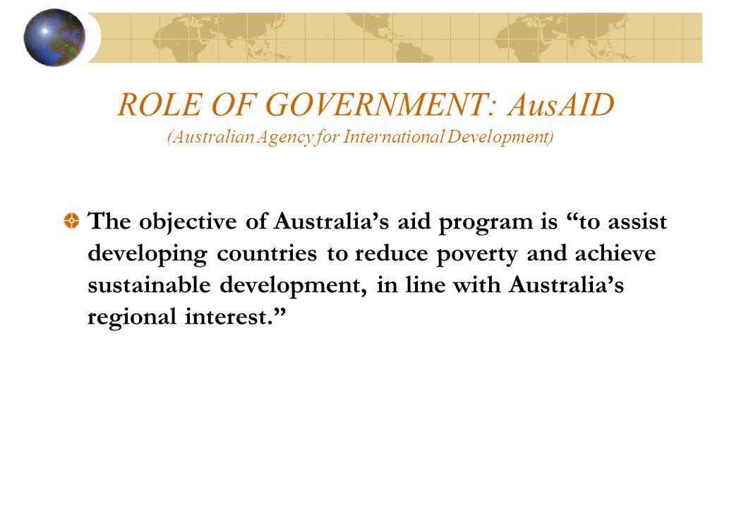 ROLE OF GOVERNMENT: AusAID (Australian Agency for International Development)