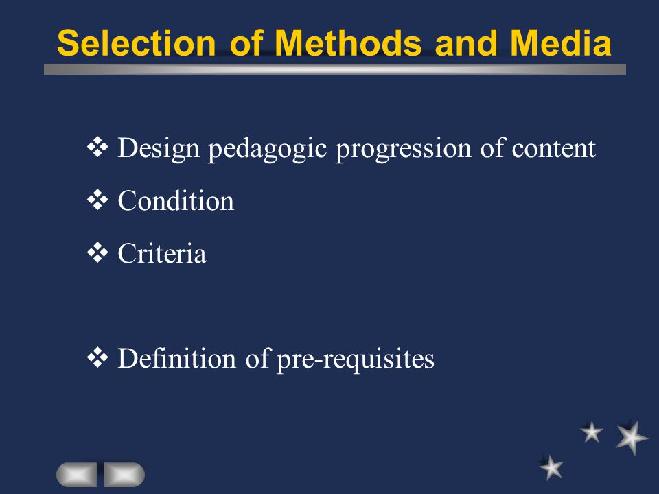 Selection of Methods and Media
