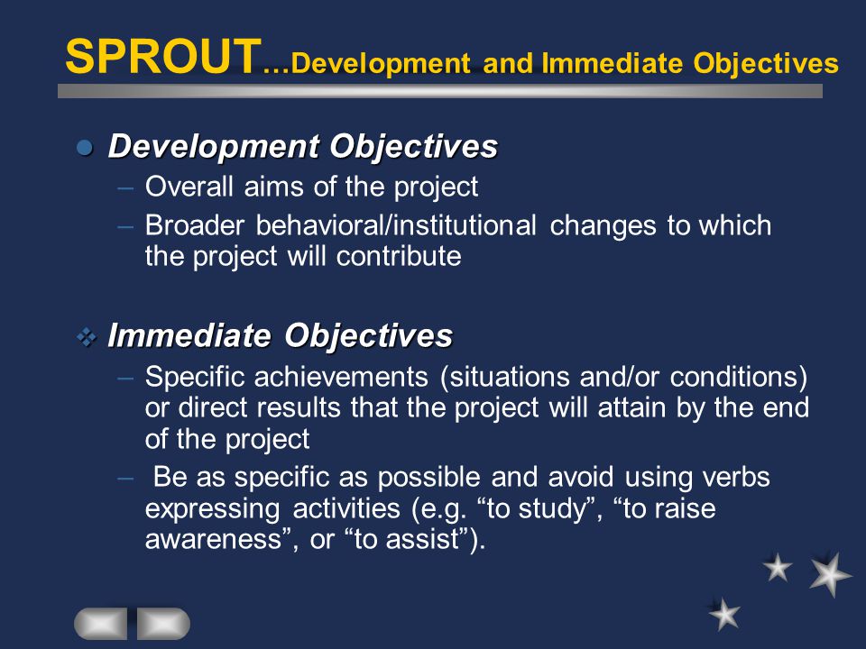 SPROUT…Development and Immediate Objectives