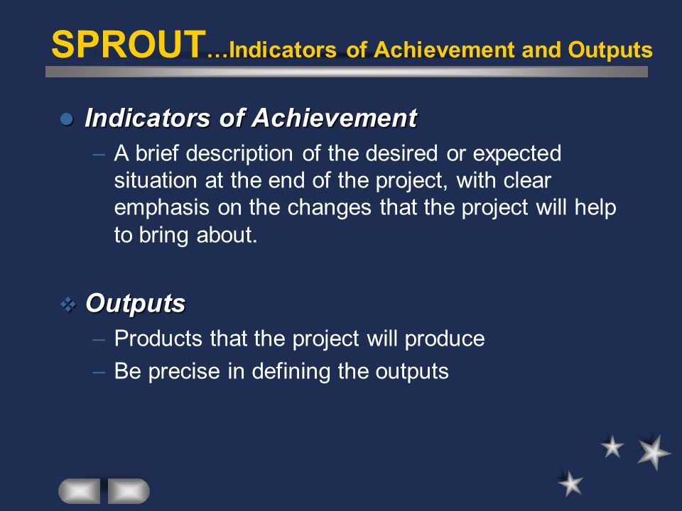 SPROUT…Indicators of Achievement and Outputs