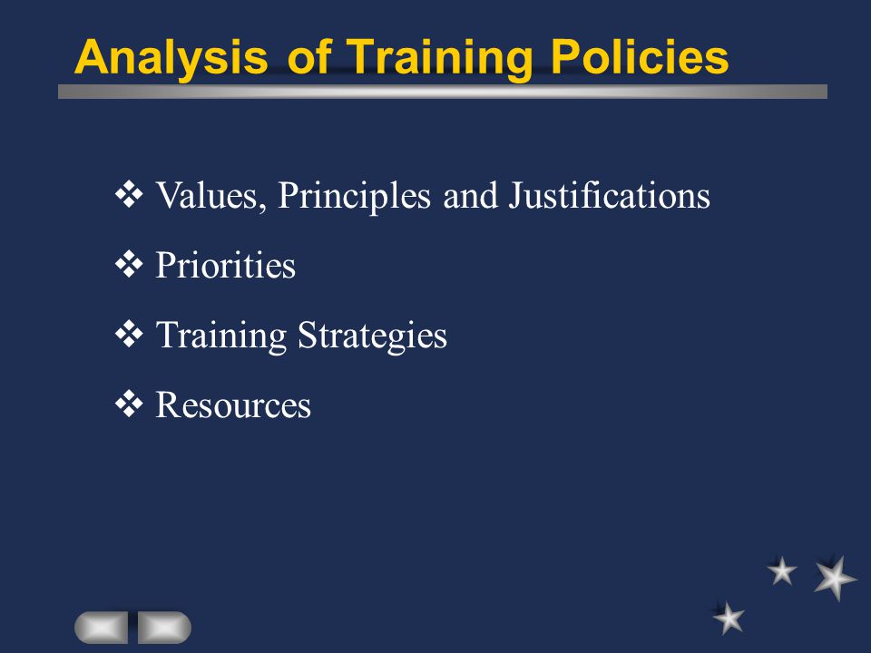 Analysis of Training Policies