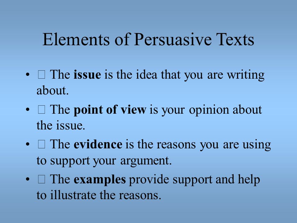 Elements of Persuasive Texts