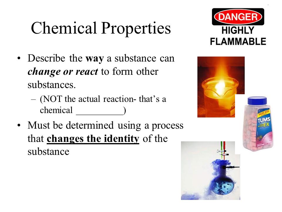 Chemical properties. Physical and Chemical changes. What Chemical properties do substance have. Chemistry must be respected.