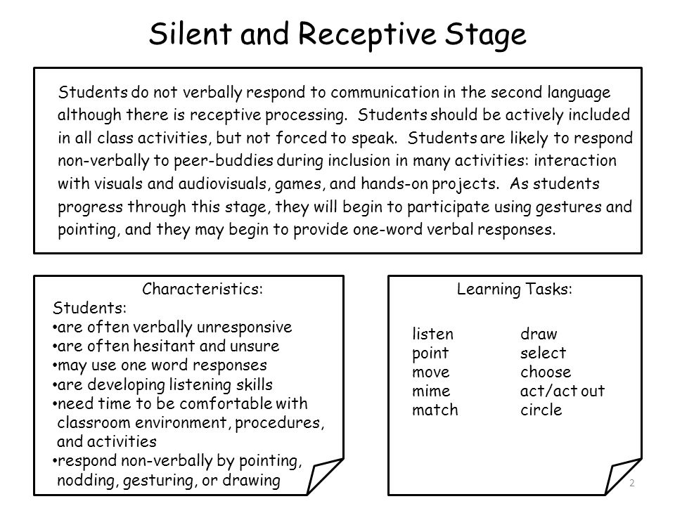 Silent and Receptive Stage