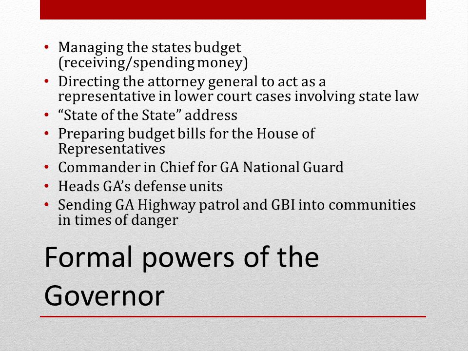 Formal powers of the Governor