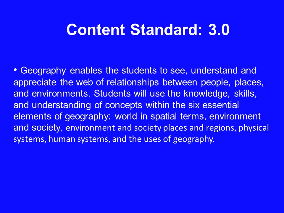 Content Standard: 3.0
