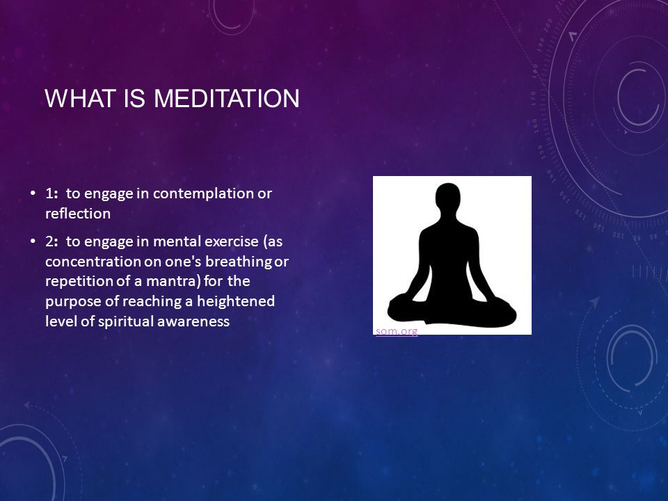 What+is+meditation+1%3A+to+engage+in+contemplation+or+reflection.jpg