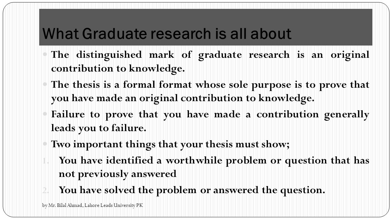 What Graduate research is all about