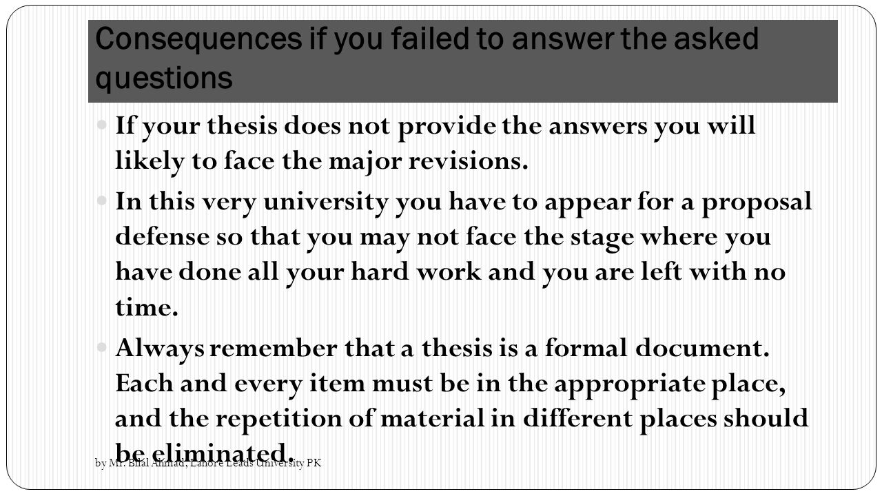 Consequences if you failed to answer the asked questions