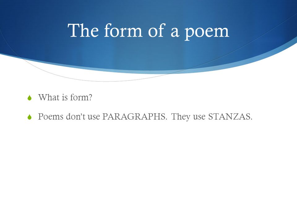 The form of a poem What is form