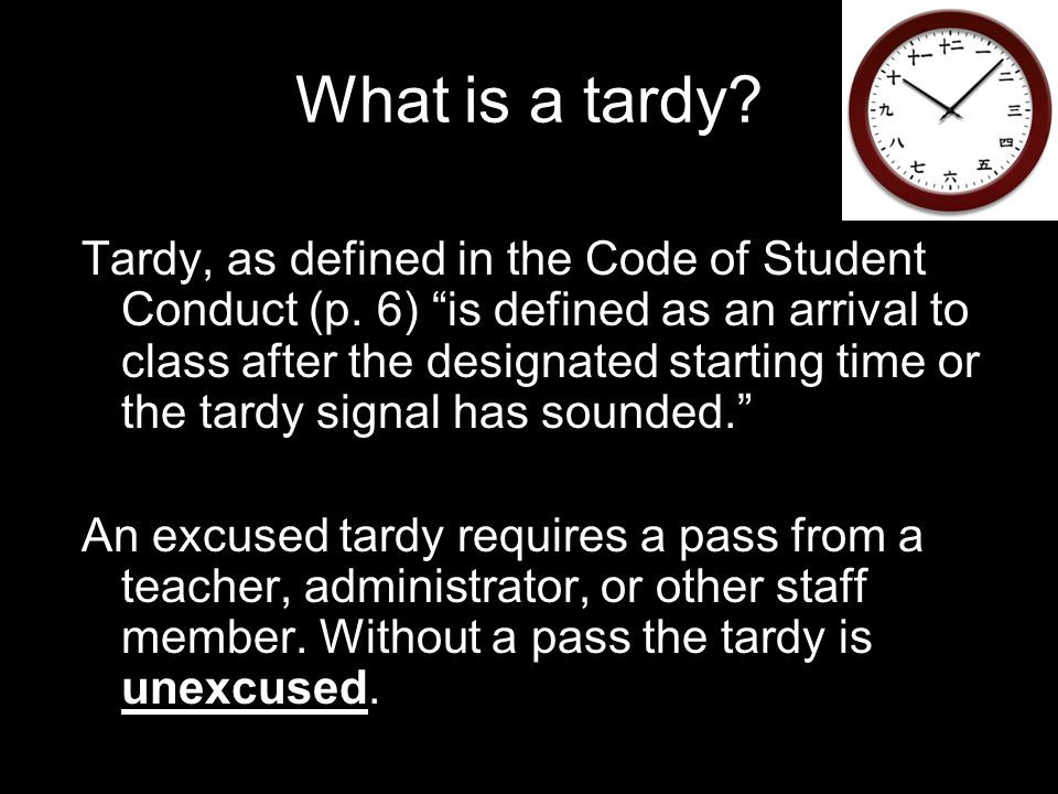 What is a tardy