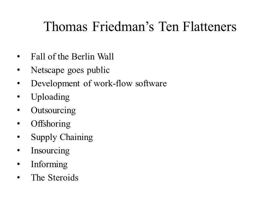 Thomas Friedman’s Ten Flatteners
