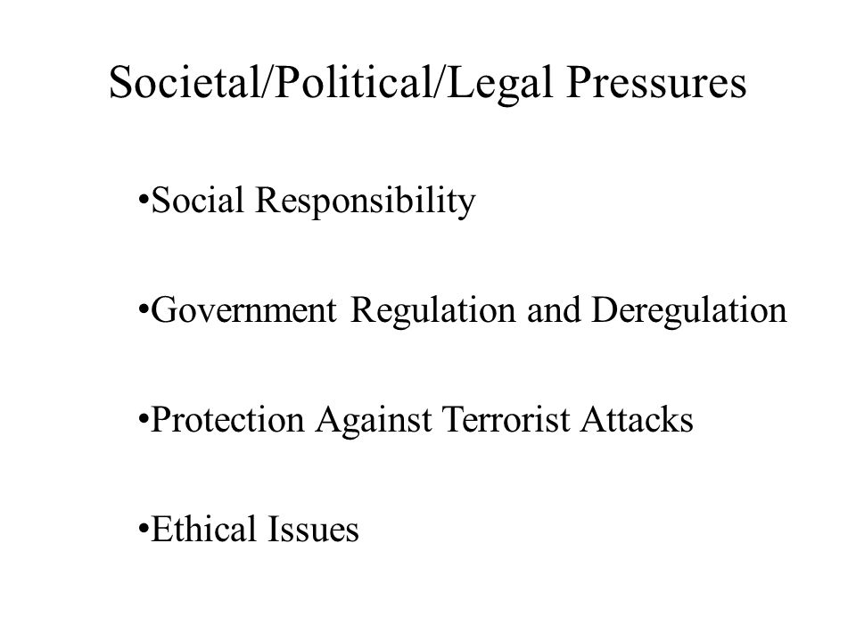 Societal/Political/Legal Pressures