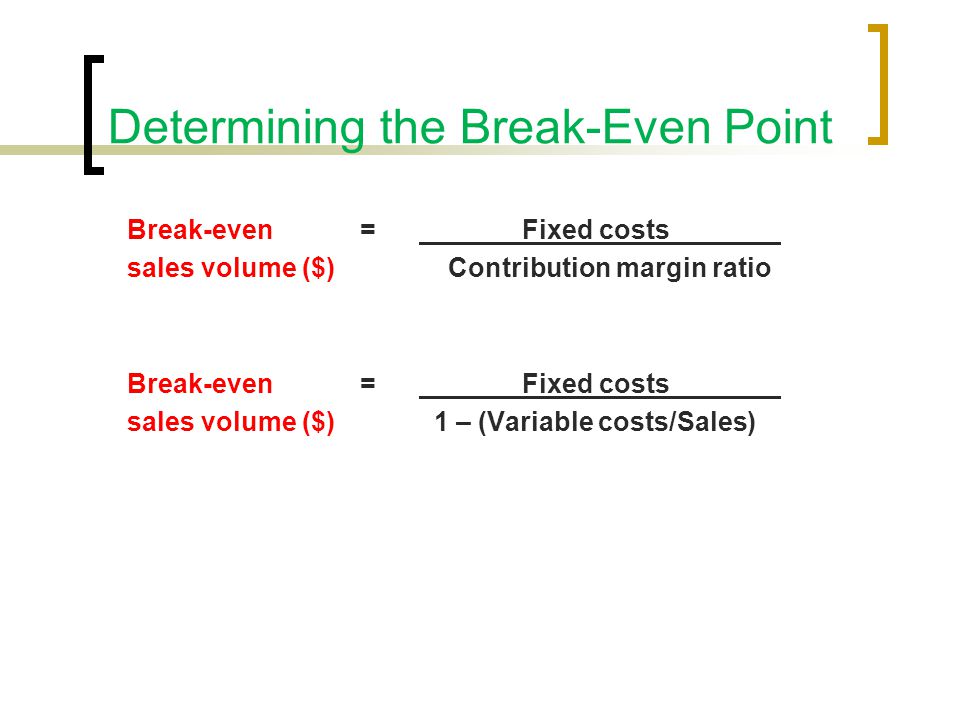 Break-Even and Cost-Volume-Profit Analysis - ppt video online download