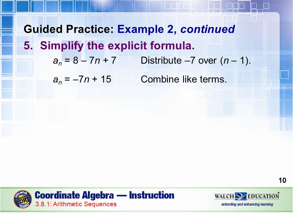 Guided Practice: Example 2, continued Simplify the explicit formula.