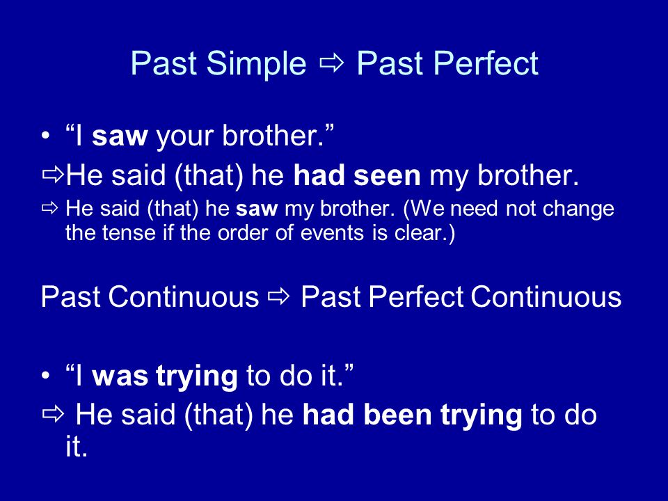 Past Simple  Past Perfect