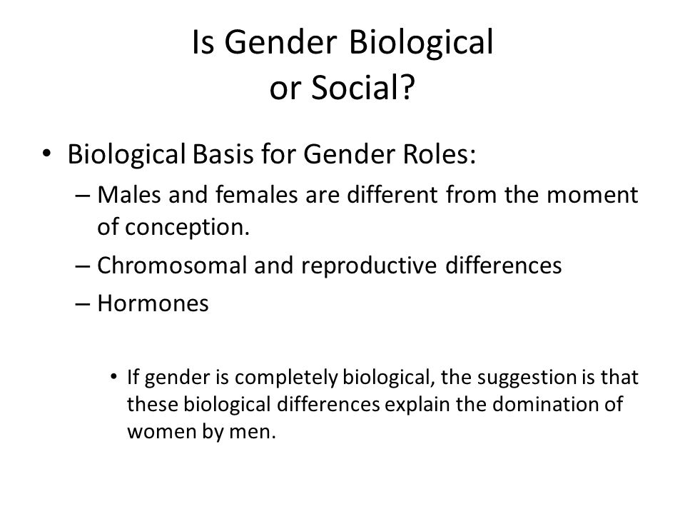 Is Gender Biological or Social