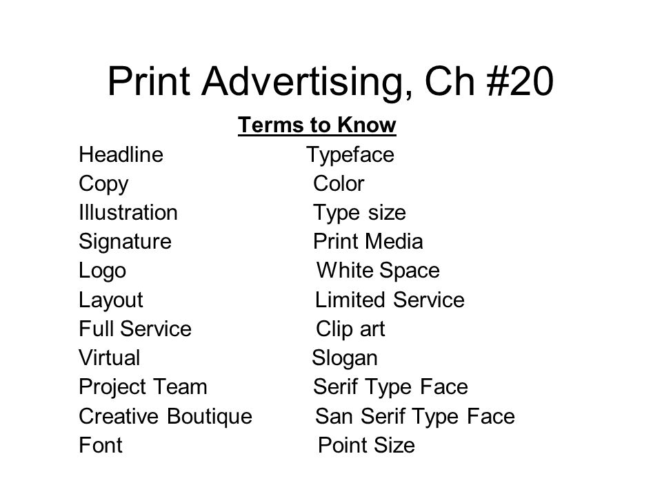 Print Advertising, Ch #20 Terms to Know Headline Typeface Copy Color