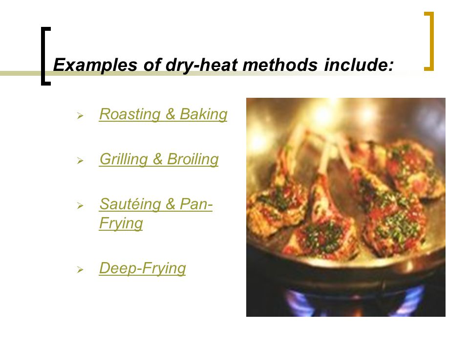 The Three Principle Cooking Methods - ppt video online download