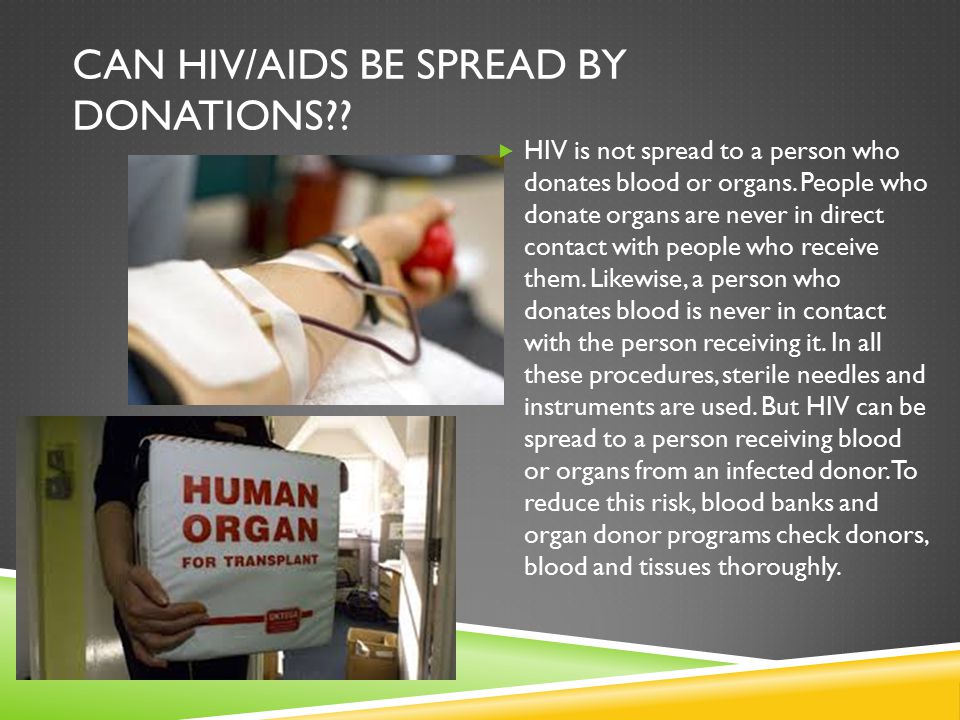 Can Hiv/aids be spread by donations