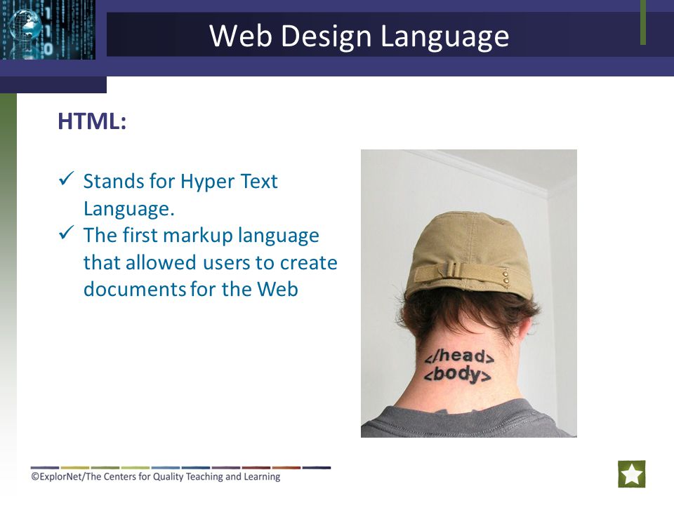 Web Design Language HTML: Stands for Hyper Text Language.