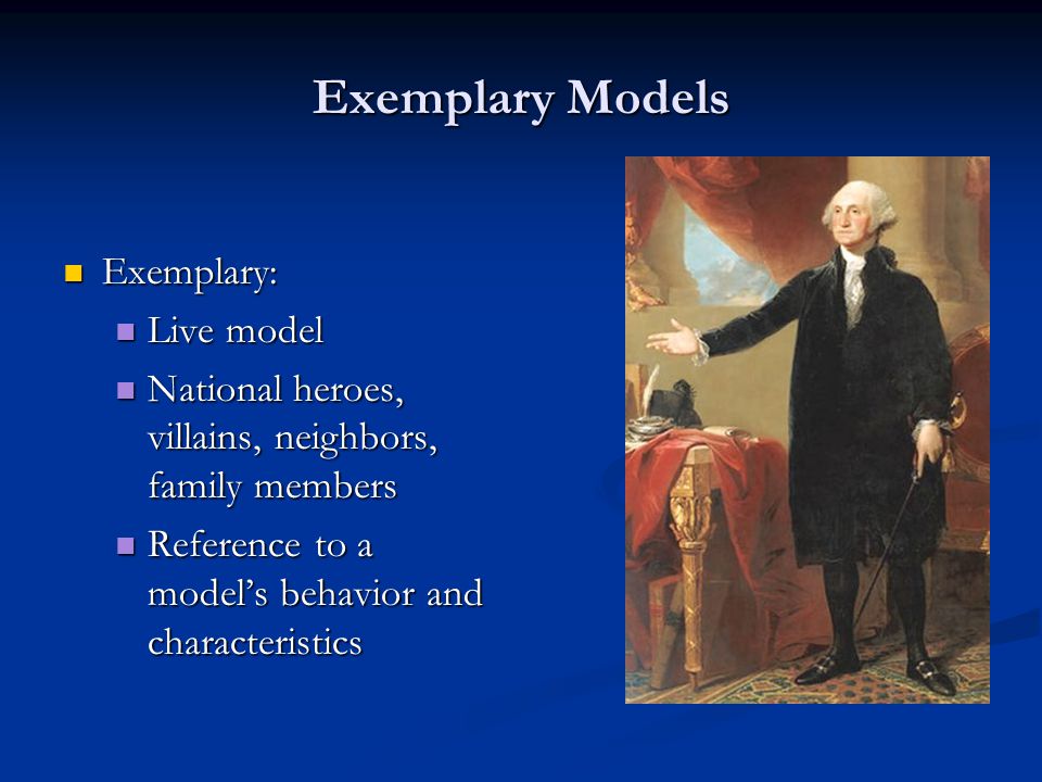 Exemplary Models Exemplary: Live model