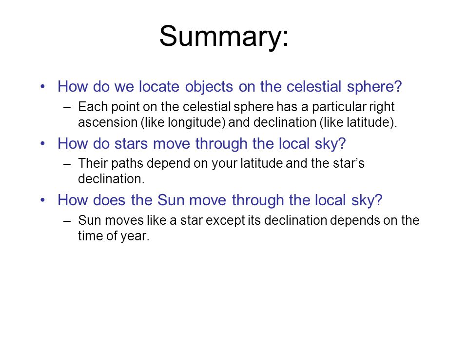 Summary: How do we locate objects on the celestial sphere