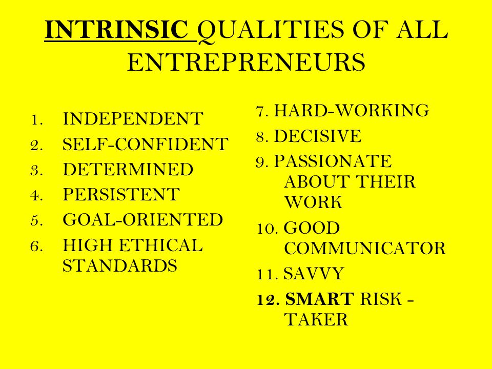 INTRINSIC QUALITIES OF ALL ENTREPRENEURS