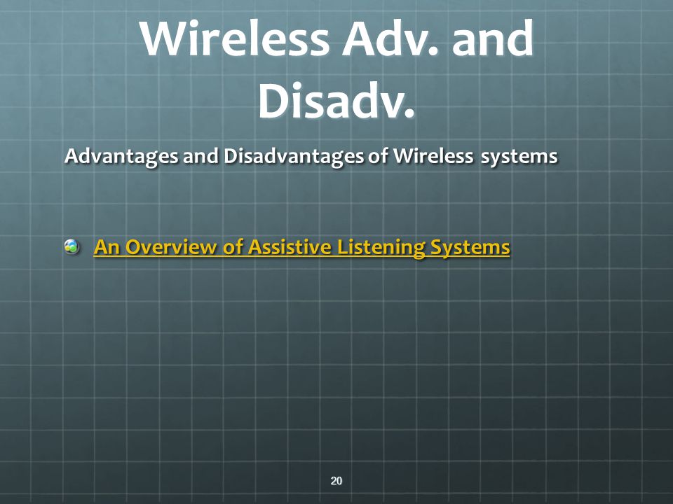 Wireless Adv. and Disadv.