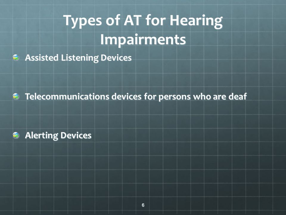Types of AT for Hearing Impairments