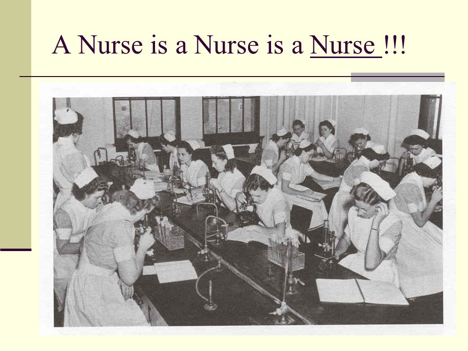 A Nurse is a Nurse is a Nurse !!!