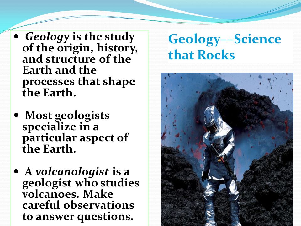Geology––Science that Rocks