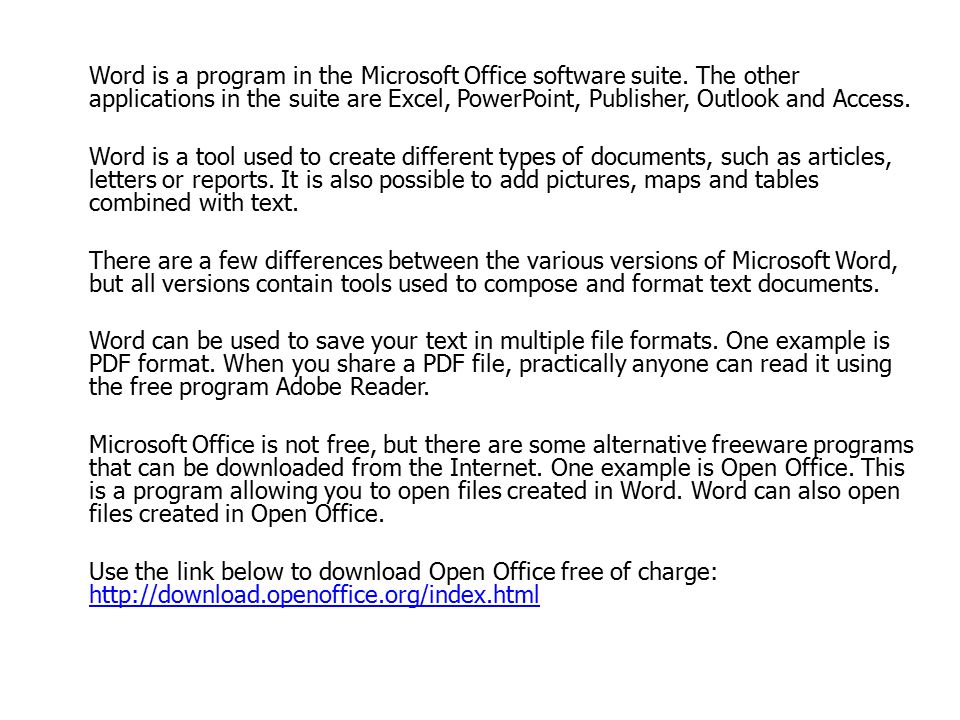 Word is a program in the Microsoft Office software suite