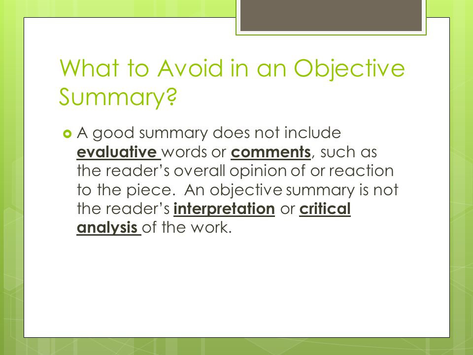 What to Avoid in an Objective Summary