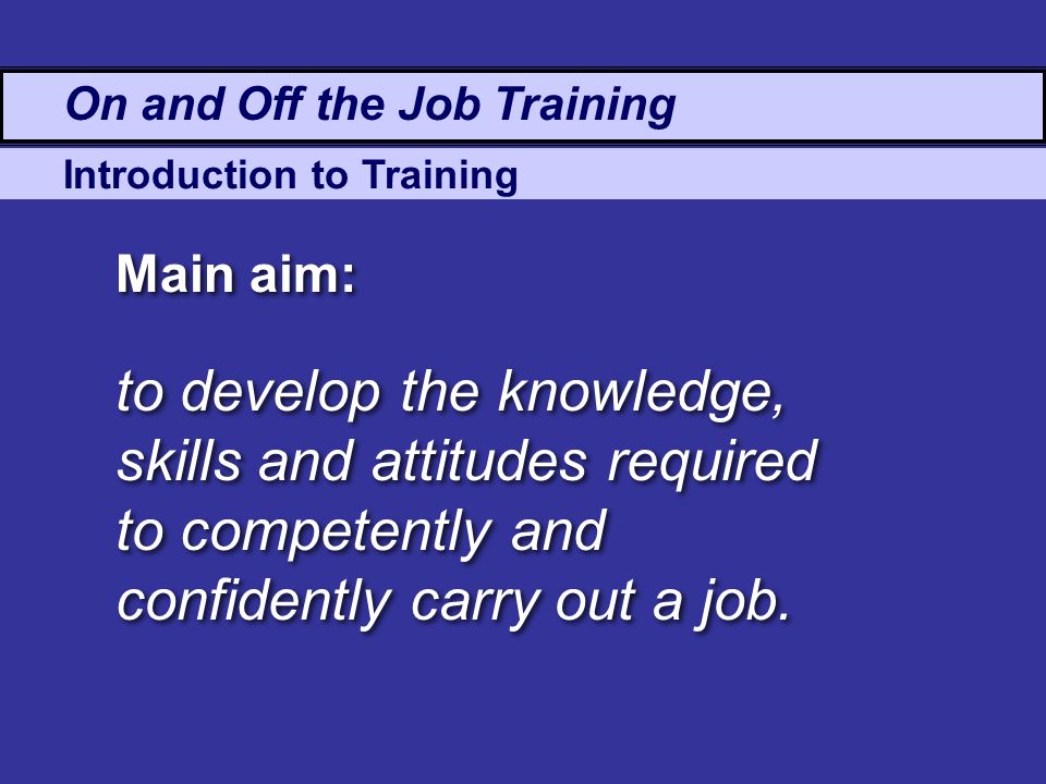 On and Off the Job Training
