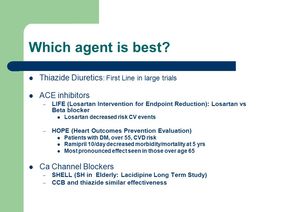 Which agent is best Thiazide Diuretics: First Line in large trials