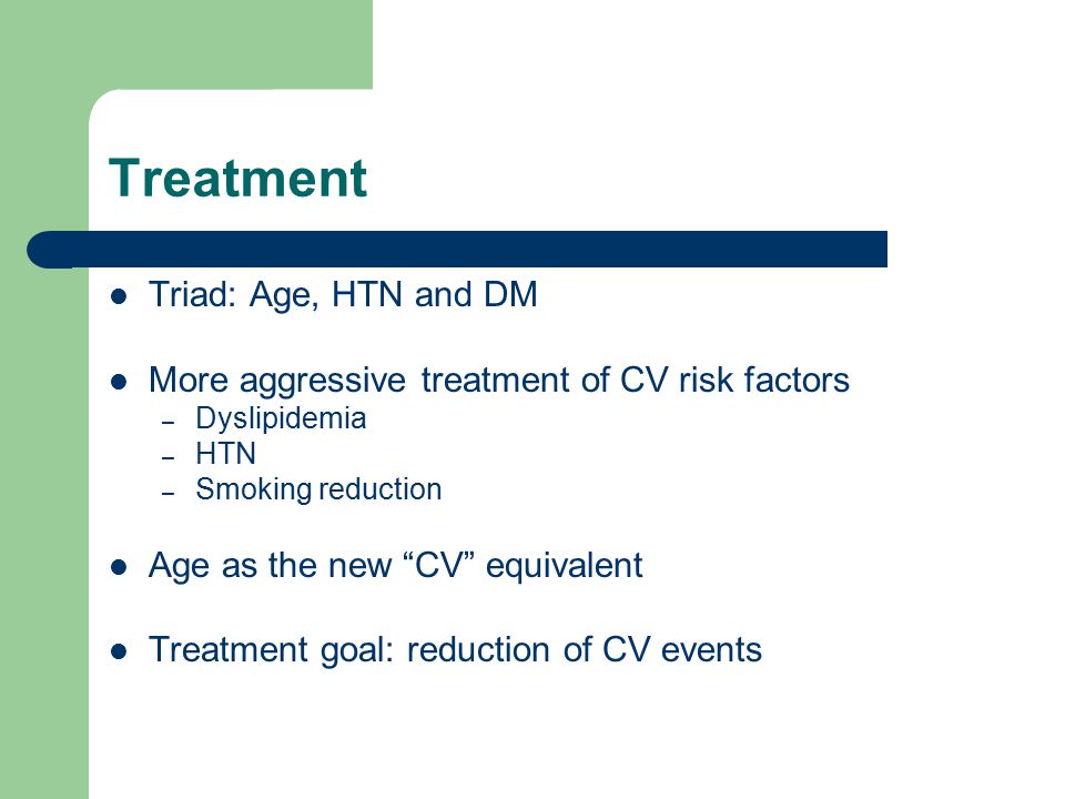 Treatment Triad: Age, HTN and DM
