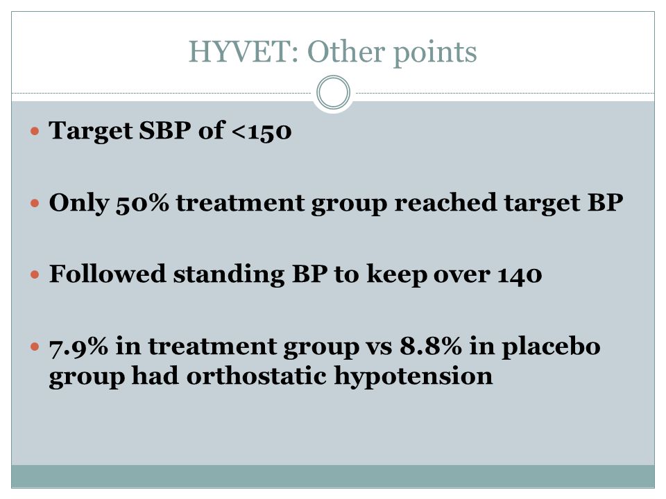 HYVET: Other points Target SBP of <150