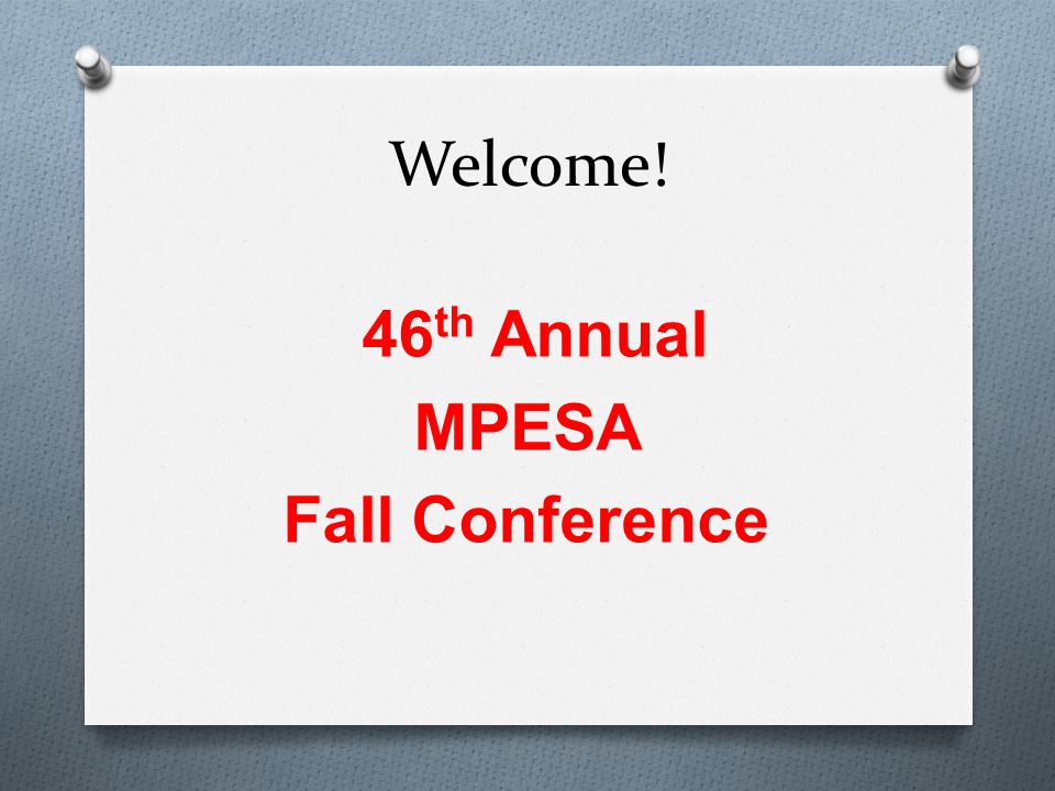 46th Annual MPESA Fall Conference