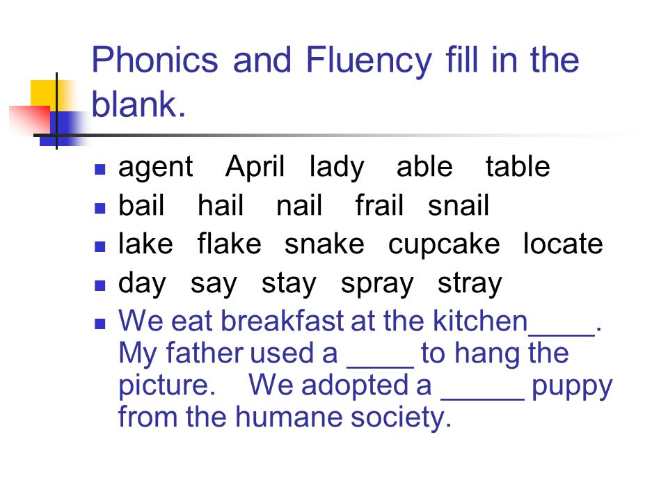 Phonics and Fluency fill in the blank.