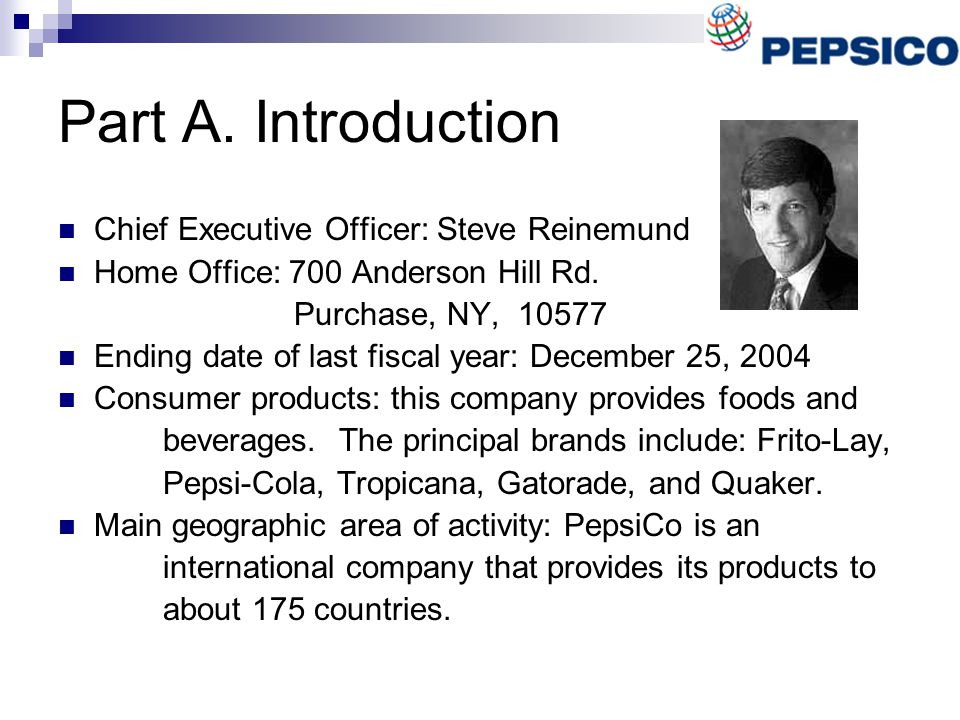 Part A. Introduction Chief Executive Officer: Steve Reinemund