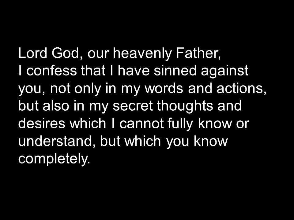 Lord God, our heavenly Father,