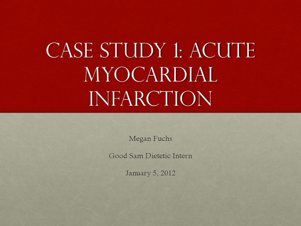 Case study 1: acute myocardial infarction