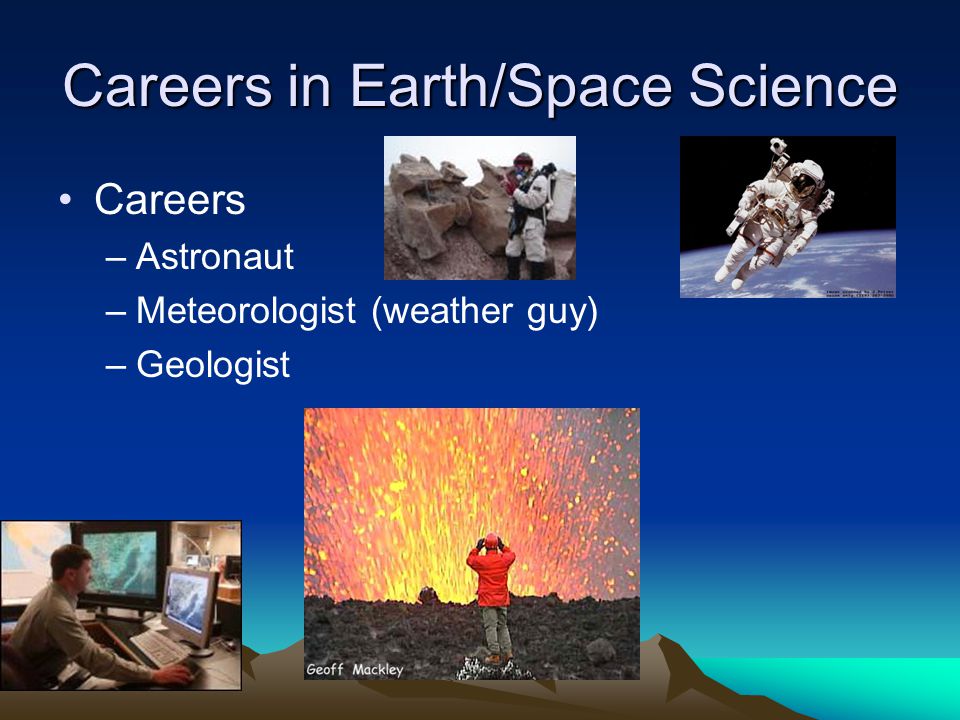 Careers in Earth/Space Science