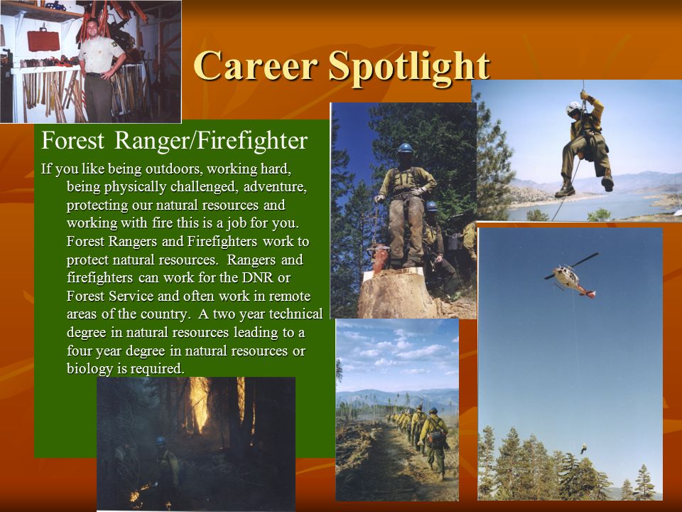 Career Spotlight Forest Ranger/Firefighter